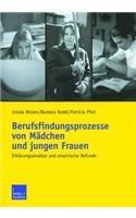 Berufsfindungsprozesse von Mädchen und jungen Frauen