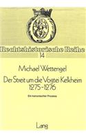 Der Streit Um Die Vogtei Kelkheim 1275-1276