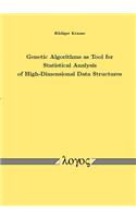 Genetic Algorithms as Tool for Statistical Analysis of High-Dimensional Data Structures