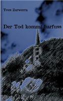 Tod Kommt Barfuss
