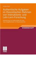 Authentische Aufgaben Im Theoretischen Bereich Von Instruktions- Und Lehr-Lern-Forschung