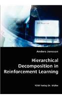 Hierarchical Decomposition in Reinforcement Learning