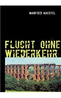 Flucht ohne Wiederkehr: Werkhof-Trilogie III