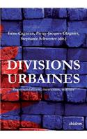 Divisions urbaines. Représentations, mémoires, réalités