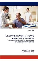 Denture Repair - Strong and Quick Method