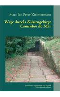 Wege durchs Küstengebirge
