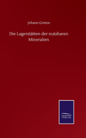Lagerstätten der nutzbaren Mineralien