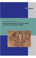 Wege Und Irrwege Zur Kirchlichen Einheit Im Licht Der Orthodoxen Tradition