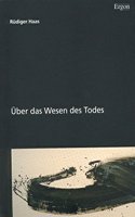 Uber Das Wesen Des Todes: Eine Tiefenphanomenologische Betrachtung Konkret Dargestellt Am Dichterischen Werk Hermann Hesses