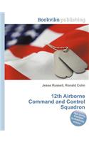 12th Airborne Command and Control Squadron: (English)