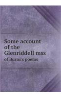 Some Account of the Glenriddell Mss of Burns's Poems