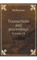 Transactions and proceedings Volume 13: (English)