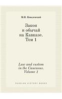 Law and custom in the Caucasus. Volume 1