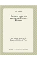 The foreign policy of the Emperor Nicolas the First
