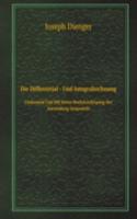 Die Differential - Und Integralrechnung
