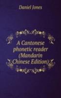 Cantonese phonetic reader (Mandarin Chinese Edition)