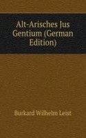 Alt-Arisches Jus Gentium (German Edition)