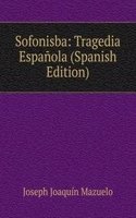 Sofonisba: Tragedia Espanola (Spanish Edition)