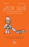 ¿Por Qué Existe La Desigualdad Entre Los Hombres Y Las Mujeres?