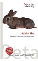 Rabbit Fire: (English)
