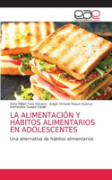Alimentación Y Hábitos Alimentarios En Adolescentes