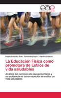 Educación Física como promotora de Estilos de vida saludables