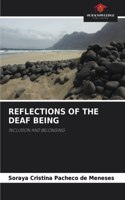 Reflections of the Deaf Being
