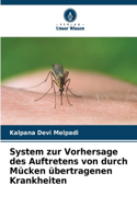 System zur Vorhersage des Auftretens von durch Mücken übertragenen Krankheiten