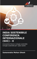 India Sostenibile Conferenza Internazionale (Siic) - II