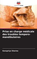 Prise en charge médicale des troubles temporo-mandibulaires