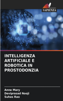 Intelligenza Artificiale E Robotica in Prostodonzia