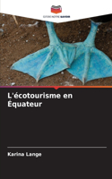L'écotourisme en Équateur