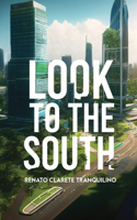 Look to the South