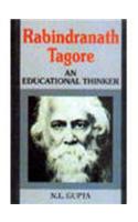Rabindranath Tagore: An Educational Thinker