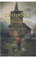 Los Custodios del Testamento