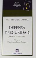 DEFENSA Y SEGURIDAD: Â¿ESTATAL O PRIVADA?