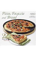 Pizza, Focaccia and Bread: 222 Easy Italian Recipes