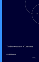 The Disappearance of Literature: (24 Costerus New Series)