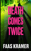 Death Comes Twice