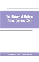 History of Nations Africa (Volume XIX)