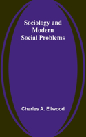 Sociology and Modern Social Problems