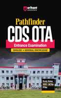 Arihant Pathfinder CDS OTA Entrance Exam | English & General Knowledge Guide | With Study Notes | 5000+ MCQs | PYQs | theory and practice | for Exam 2025
