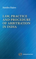 Law, Practice and Procedure of Arbitration in India