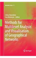 Methods for Multilevel Analysis and Visualisation of Geographical Networks