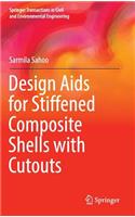 Design Aids for Stiffened Composite Shells with Cutouts