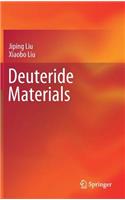 Deuteride Materials