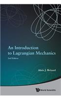 Introduction To Lagrangian Mechanics, An (2nd Edition)