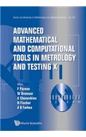 Advanced Mathematical and Computational Tools in Metrology and Testing X