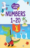 Let's Learn Writing: Numbers 1 to 20: First Trace and Write Practice Workbook | Engaging Workbook to Develop Writing Skills in PreSchool Kids, Toddlers | Ages 3+ [Penguin Early Learning Series]