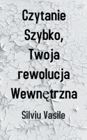 Czytanie Szybko, Twoja Rewolucja Wewnętrzna